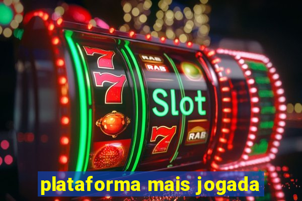 plataforma mais jogada